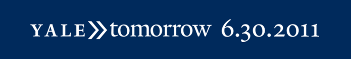 YALE Tomorrow, the Campaign for Yale University.